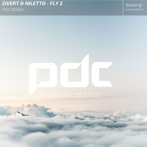 Zivert & Niletto - Fly 2 (Pdc Remix) [2020]