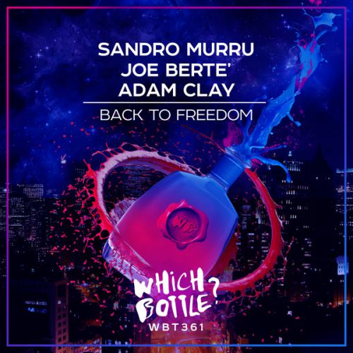Sandro Murru, Joe Berte, Adam Clay - Back To Freedom (Kortezman & Joe Berte Pump Mix).mp3