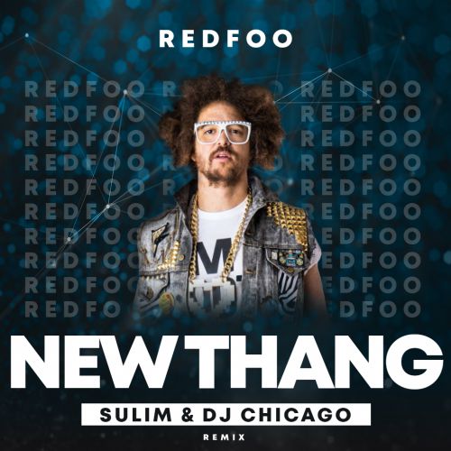 Redfoo - New Thang (SULIM & Dj Chicago Remix).mp3