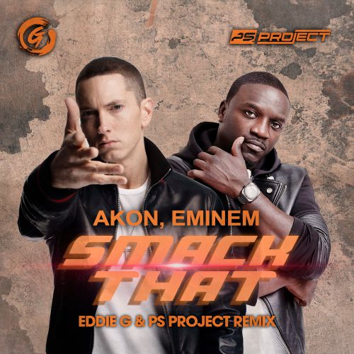 Akon Feat. Eminem - Smack That (Eddie G & PS Project Remix).mp3