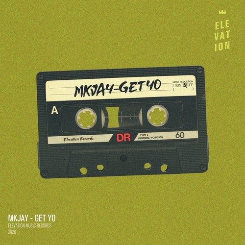 MKJAY - Get Yo (Original Mix) Elevation Music Records.mp3