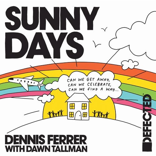 Dennis Ferrer - Sunny Days (feat. Dawn Tallman) Defected Records.mp3