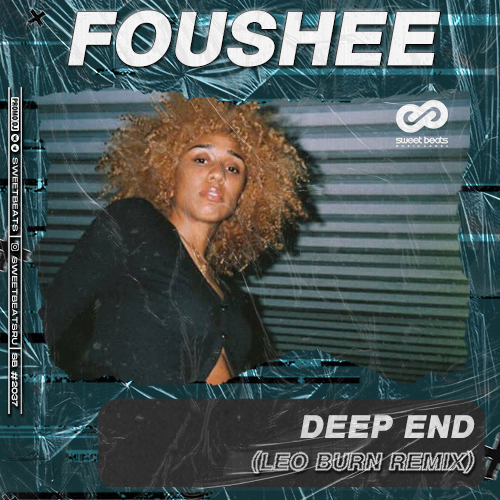 Fousheé - Deep End (Leo Burn Radio Edit).mp3