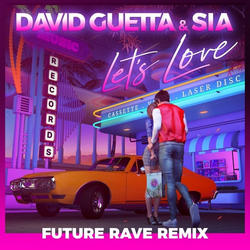 David Guetta & Sia - Let's Love (David Guetta & Morten Future Rave Extended Remix).mp3