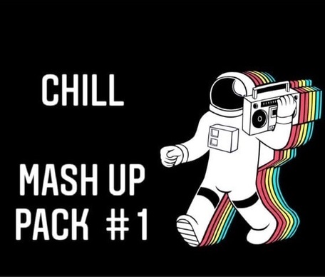 Chill - Mash Up Pack #1 [2020]