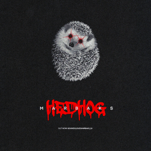 Marbaks - Hedhog (Original Mix) [2020]