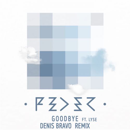 Feder feat. Lyse - Goodbye (Denis Bravo Radio Edit).mp3