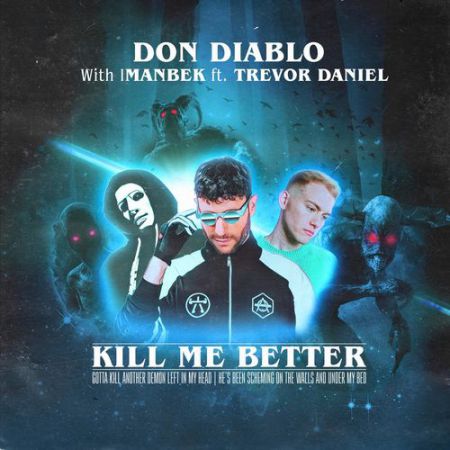 Don Diablo & Imanbek & Trevor Daniel - Kill Me Better [Epic].mp3