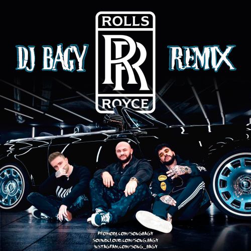 , ,   - Rolls Royce (Dj Bagy Remix) [2020]