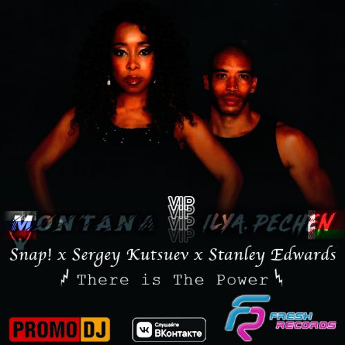 Snap! x Sergey Kutsuev x Stanley Edwards - There Is The Power (Montana x Ilya Pechen Vip Edit) [2020]