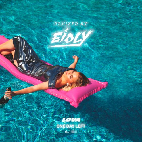 Lova - One Day Left (Eidly Remix) [2020]