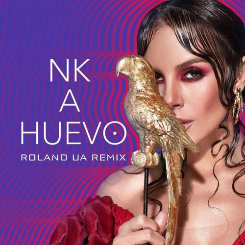 Nk - A Huevo (Roland UA Radio; Extended Remix's) [2020]