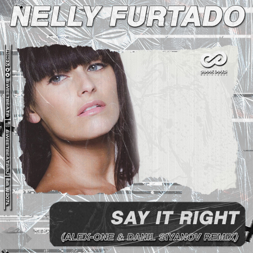 Nelly Furtado - Say It Right (Alex-One & Danil Siyanov Remix).mp3