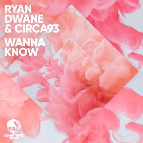 Ryan Dwane & Circa93 - Wanna Know (Extended Club Mix).mp3