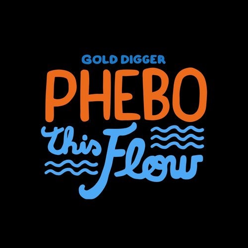 Phebo - This Flow (Original Mix) Gold Digger Records.mp3