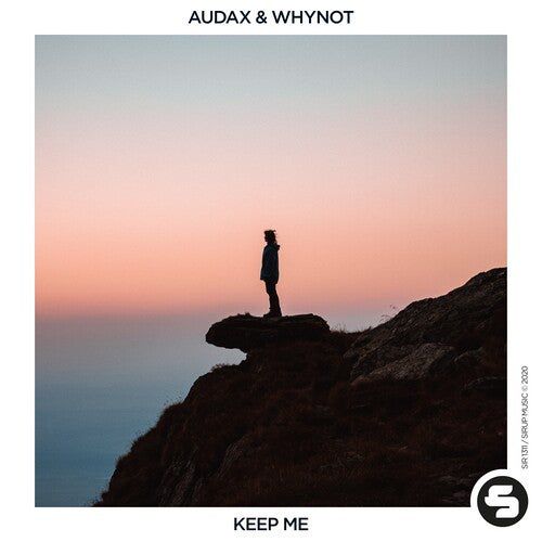 Audax & WhyNot - Keep Me (Original Club Mix) [Sirup Music].mp3