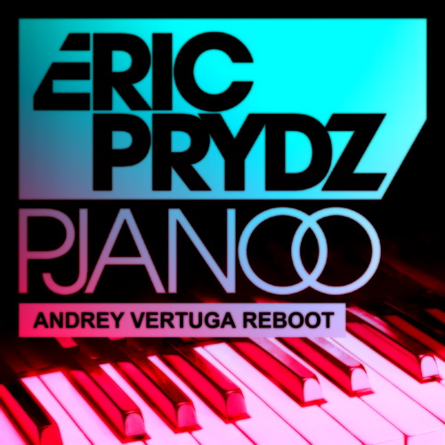Eric Prydz - Pjanoo (Andrey Vertuga Reboot) [2020]