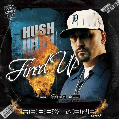 Hush - Fired Up (Robby Mond Remix).mp3