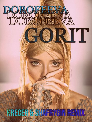 Dorofeeva - Gorit (Krecer x Shafygin Remix) [2020]