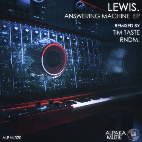 Lewis. - Answering Machine (TiM TASTE Remix) [AlpaKa MuziK].mp3
