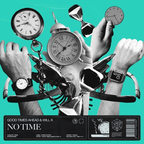 Good Times Ahead & Will K - No Time (Extended Mix).mp3