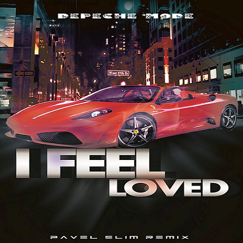 Depeche Mode - I Feel Loved (Pavel Slim Remix) [2020]