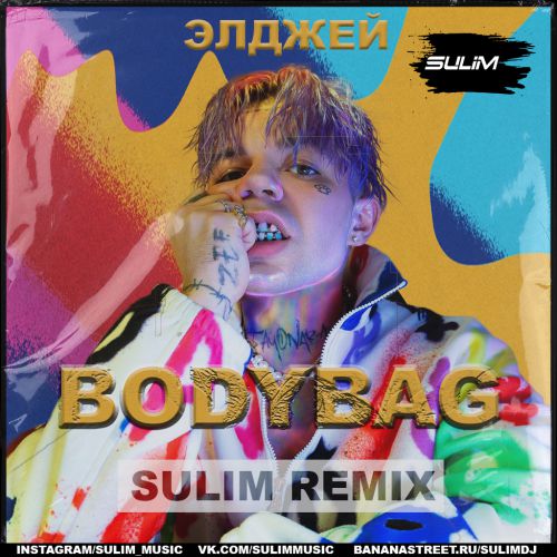  - Bodybag (Sulim Remix) [2020]