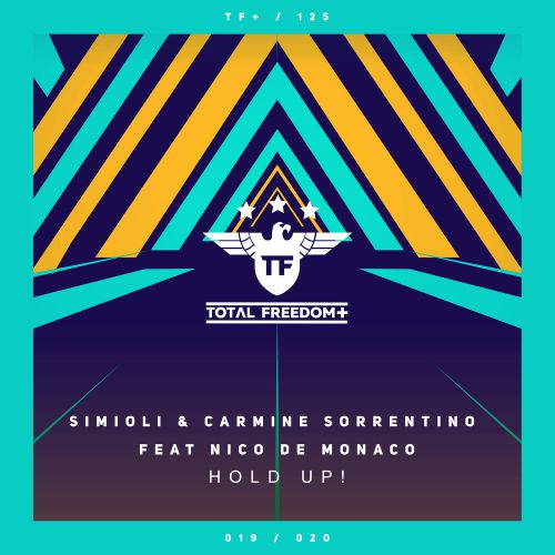 Simioli & Carmine Sorrentino feat. Nico De Monaco - Hold Up! [2020]