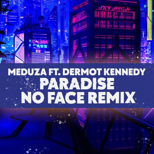 Meduza ft. Dermot Kennedy - Paradise (No Face Remix).mp3