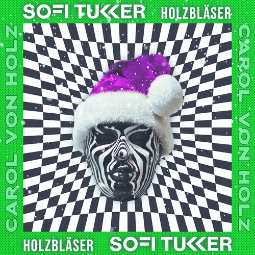 Sofi Tukker & Holzbläser - Caröl Von Holz (Original Mix) [2020]