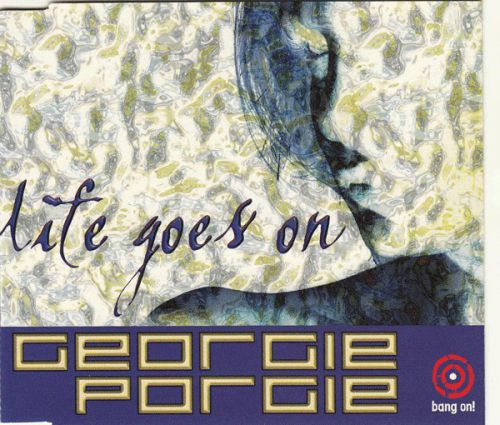 Georgie Porgie - Life Goes On (Richard F's Le Spank Mix) [2000]