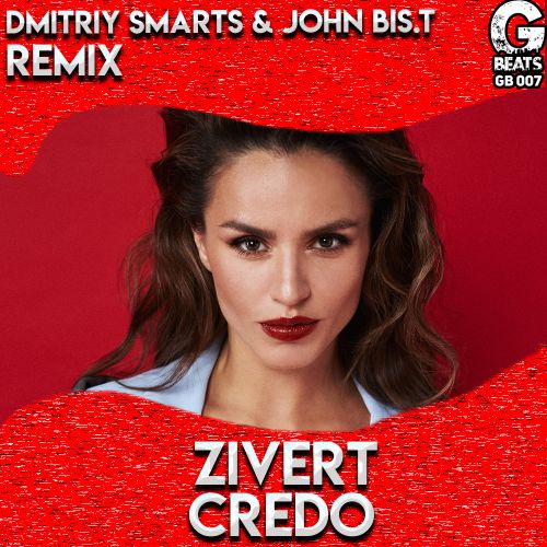 Zivert - Credo (Dmitriy Smarts & John Bis.T Radio Edit).mp3