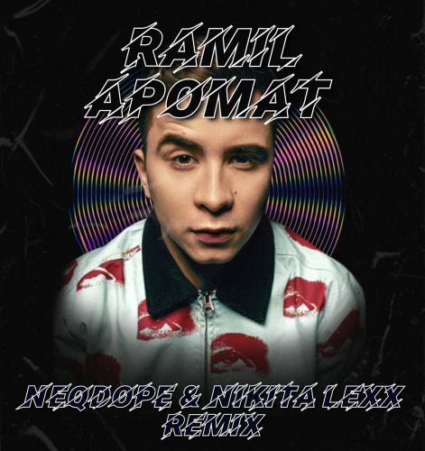 Ramil' -  (Neqdope & Nikita Lexx Remix).mp3