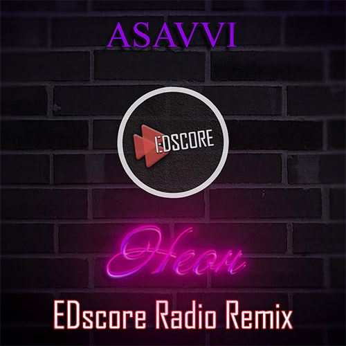 Asavvi -  (Edscore Remix) [2021]