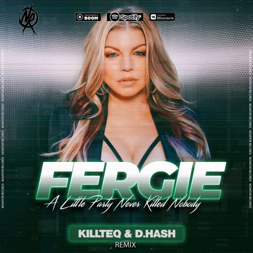 Fergie - A Little Party Never Killed Nobody (Killteq & D.Hash Radio Edit ).mp3