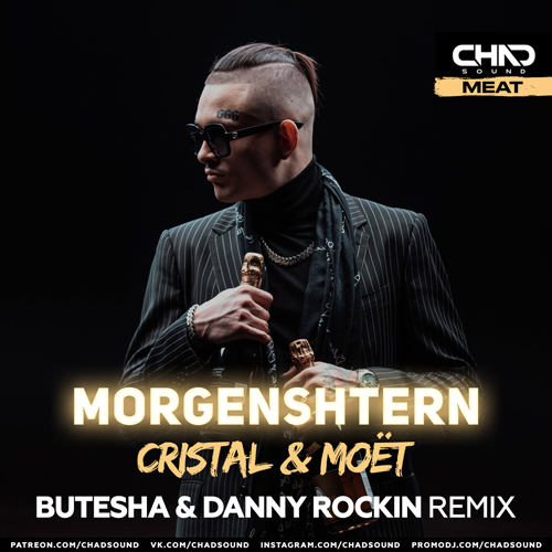 MORGENSHTERN - Cristal & Ψ (Butesha & Danny Rockin Radio Edit).mp3
