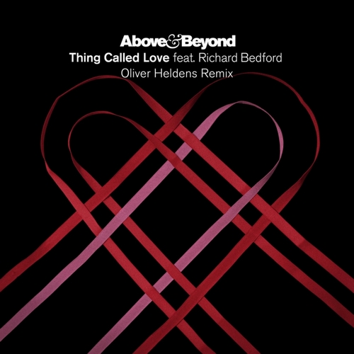 Above & Beyond feat. Richard Bedford - Thing Called Love (Oliver Heldens Extended Remix).mp3