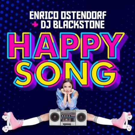 Enrico Ostendorf Dj Blackstone Happy Song Extended Mix Zyx Mp3