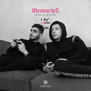 Xcho & Macan - Memories (Xeigen Remix) [2021]