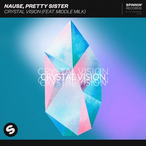 Nause & Pretty Sister feat. Middle Milk - Crystal Vision (Extended Mix).mp3