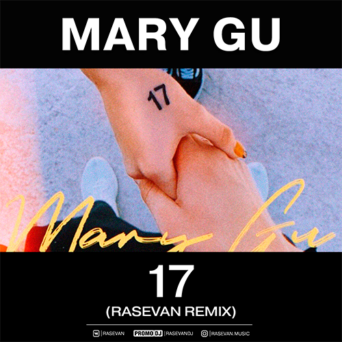 Mary Gu - 17 (RASEVAN Remix).mp3