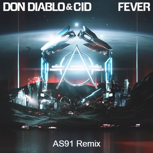 Don Diablo ft. CID - Fever (AS91 Remix).mp3