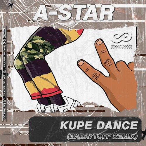 A-STAR - Kupe Dance (Badaytoff Radio Edit).mp3