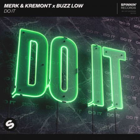 Merk & Kremont x Buzz Low - Do It (Extended Mix) [SPINNIN' RECORDS].mp3