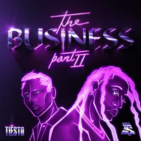 Tiësto & Ty Dolla $ign - The Business, Pt. II [Atlantic Records].mp3