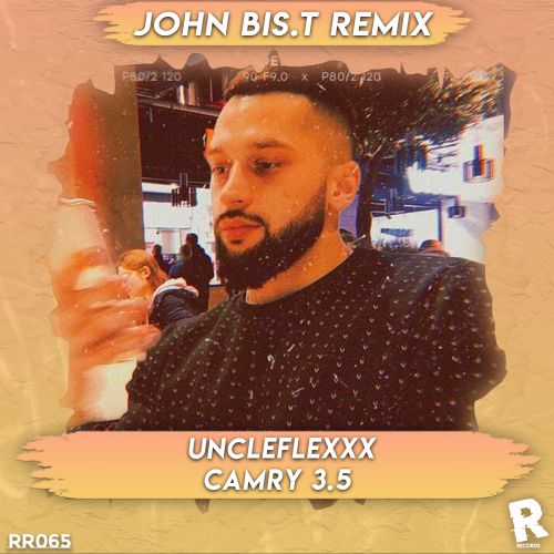 Uncleflexxx - Camry 3.5 (John Bis.T Remix).mp3
