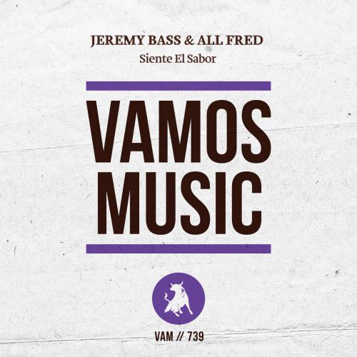 Jeremy Bass & All Fred - Siente El Sabor (Original Mix) [2021]