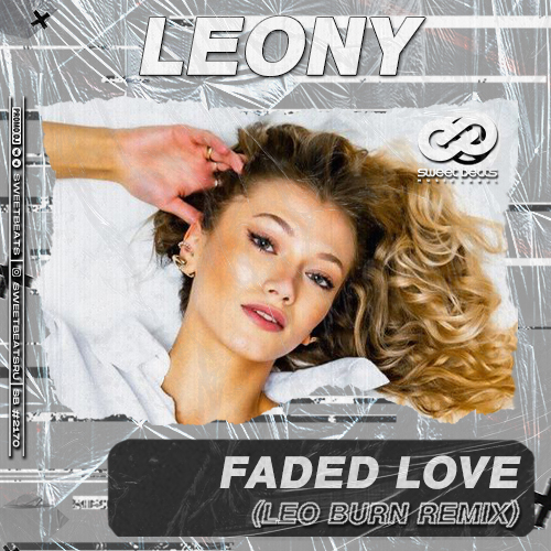 LEONY - Faded Love (Leo Burn Remix).mp3