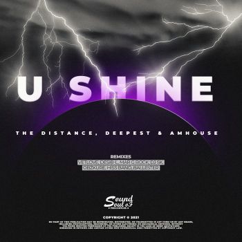 The Distance & Deepest & AMHouse - U Shine (DJ Sk Remix).mp3