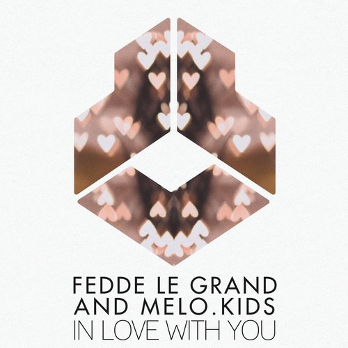 Fedde le Grand & Melo.Kids - In Love With You (Extended Mix).mp3